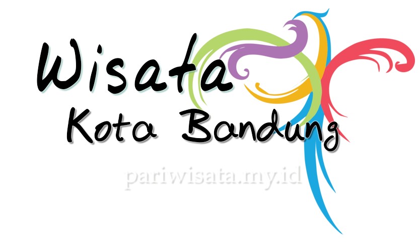 Tempat Wisata Kota bandung