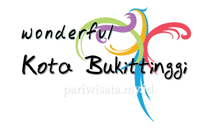 Tempat Wisata Kota Bukittinggi